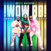 WOW BB - NATTI NATASHA, El Alfa & Chimbala