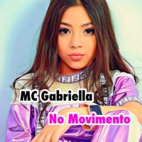 No Movimento - Single - Mc Gabriella