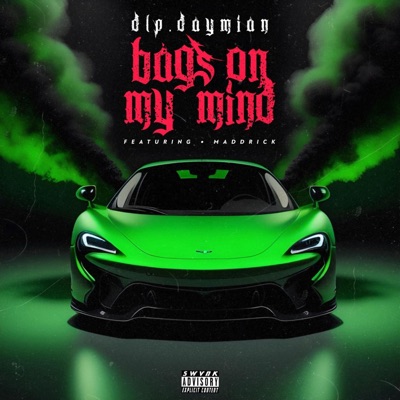 Bags On My Mind (feat. Maddrick) - Single