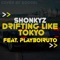 Drifting Like Tokyo (feat. Playboiruto & WXRST) - Shonkyz lyrics