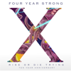 Rise or Die Trying (10 Year Anniversary Edition) - Four Year Strong