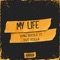 My Life (feat. Dot Holla) - Ty Yo Smooth lyrics