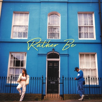 Rather Be - Single