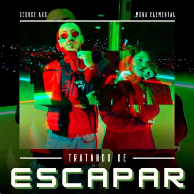 Tratando de Escapar (feat. Mona Elemental) - Single