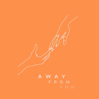 Away From You (feat. Auctavias Blanchette) - Single