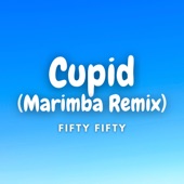 Cupid (Marimba Remix of FiftyFifty) artwork