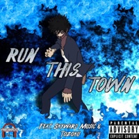 Run This Town (feat. Skyward Music & Tozoku) - Single - YaBoiKaos