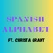 Spanish Alphabet (feat. CHRISTA GRANT) - Jahri's World lyrics