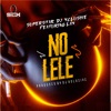 No Lele (feat. L.A.X)