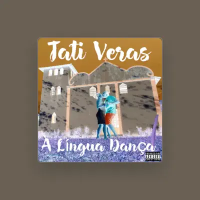 Listen to Tati Veras, watch music videos, read bio, see tour dates & more!