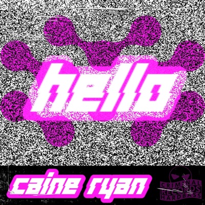 HELLO (feat. Caine Ryan) [Caines Hardbass] - Single