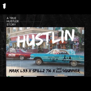 Hustler (feat. Spillz716 & Self Made Gunner)