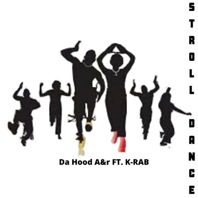 STROLL DANCE (feat. K-Rab) - Single