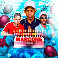 Aniversário da Marcone - Single - DJ DANIEL BEAT, Lira Johnny Mc & Mc Hg Boladão