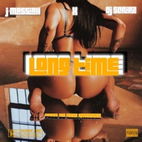 Long Time (feat. J Massiah) - Single - Dj Scripz Big Rome Lady Sha BK Stunna Dior