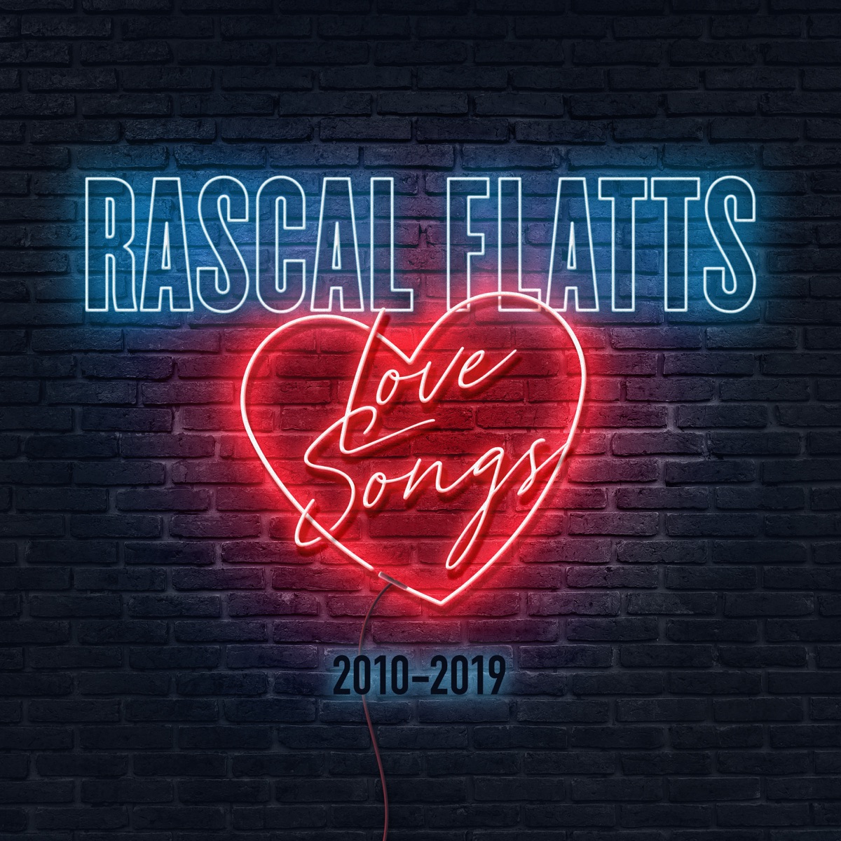 Love Songs 2010 2019 EP Album by Rascal Flatts Apple Music