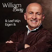 Ik Leef Mijn Eigen Ik — William Burg