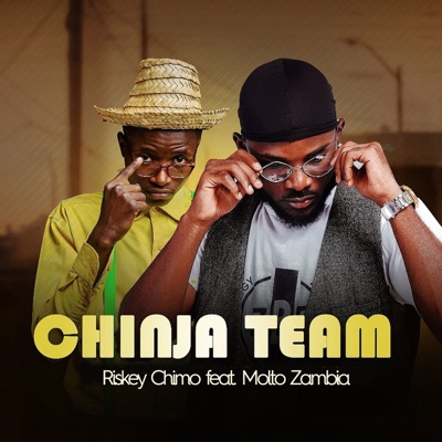 Chinja Team (feat. Molto Zambia) - Single