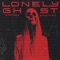 Lonely Ghost - Greasy Bastard lyrics