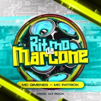 Ritmo da Marcone (feat. MC Patrick) - Single - Mc Gimenes, DJ J2 & DJ Roca