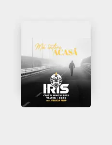 收听 IRIS Cristi Minculescu, Valter & Boro、观看音乐视频、阅读小传、查看巡演日期等 ！