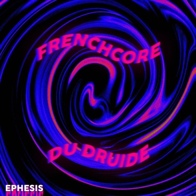 Frenchcore du Druide - Single