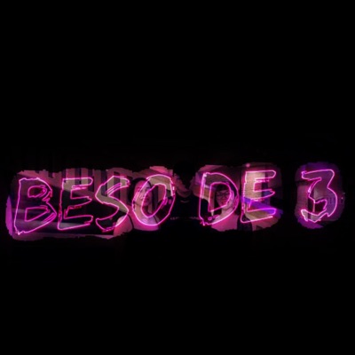 BESO DE 3 (Brayan Vr Remix) - Single