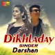 Dikhladay Single