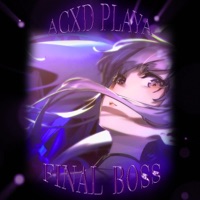 Final Boss - Single - ACXD PLAYA