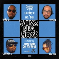 Boyz n da hood (feat. LiL Eazy-E, Baby S & Ms. Toi) - Single - Casino Gang