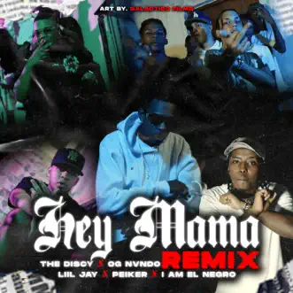 Hey Mama (Remix) by The Discy, Liil Jay, I Am El Negro & Ognvndo song reviws