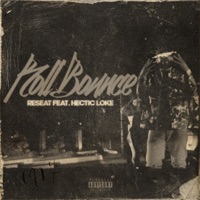 Roll Bounce (feat. Hectic Loke) - Single - Reseat