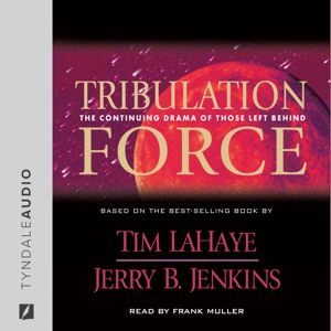 Tribulation Force: The Continuing Drama of Those Left Behind