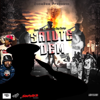 Salute Dem (feat. Ruste Juxx & Skanks) - Single