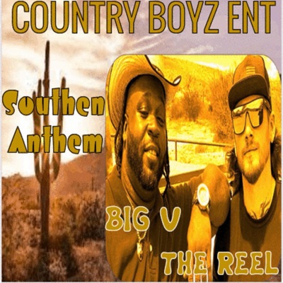 Southern Anthem (feat. The Reel & Big V) - Single