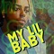 My Lil Baby (feat. TaeNino) - Innosint lyrics