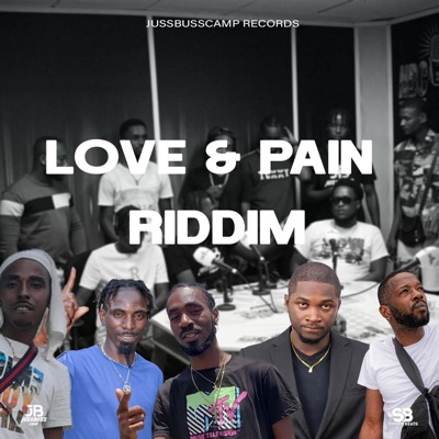 Love & Pain Riddim - Single