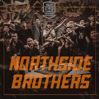 NORTHSIDE BROTHERS (feat. Thỉm, Right, Droppy, Tiga North, Kouss) - Single