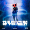 The Rhythm of the Night - EP - MELON, Rezidential & Dance Fruits Music