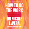 How To Do The Work - Dr. Nicole LePera