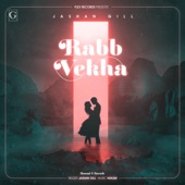 Rabb Vekha (Slowed & Reverb) artwork