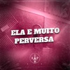 Ela e Muito Perversa - Single