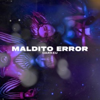 Maldito Error - Single - Darkeu