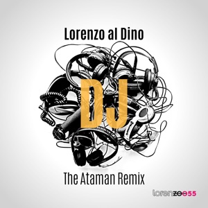 DJ (The Ataman Remix) - Single