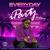 EVERYDAY iParty Waya Waya (feat. Dr. Peppa, Lady Du, ShaunMusiq, Ftears & Mellow & Sleazy) - Myztro