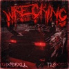 Wrecking - Single