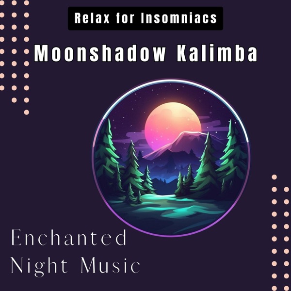 Moonshadow Kalimba: Enchanted Night Music