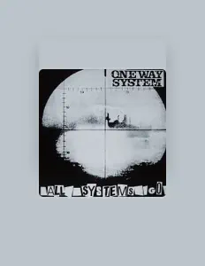 Listen to One Way System, watch music videos, read bio, see tour dates & more!