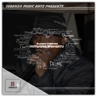 Mntwana Wabantu - Single