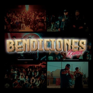 Bendiciones (feat. Basty Corvalan, Yiordano Ignacio, Carlitos Junior, Mm La Diferencia, BENJI LA MALDITA ESCRITURA DE ORO & Tobal Mj) [Remix]